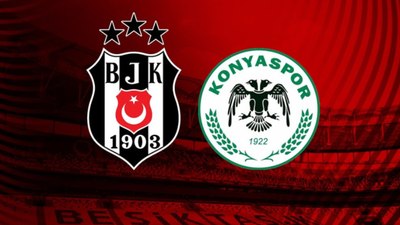 Beşiktaş - Konyaspor maçı ne zaman, saat kaçta ve hangi kanalda?