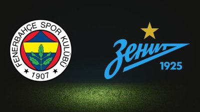 Fenerbahçe - Zenit maçı ne zaman, saat kaçta ve hangi kanalda?