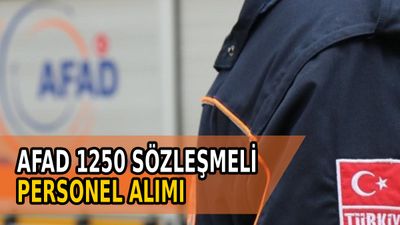 AFAD 1250 sözleşmeli personel alımı: Başvuru ne zaman, şartları neler?