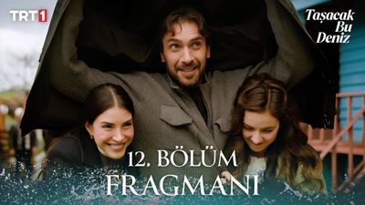 Taşacak Bu Deniz 12. bölüm 1. fragman: Eleni, Esme ve Adil'in aile saadeti...