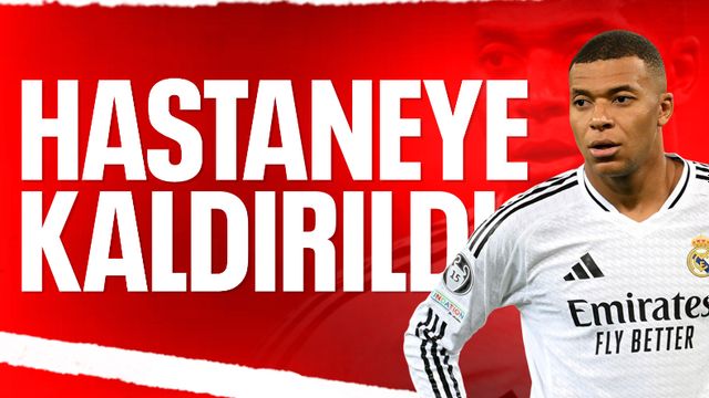 Real Madrid'de Kylian Mbappe şoku: Hastanelik oldu
