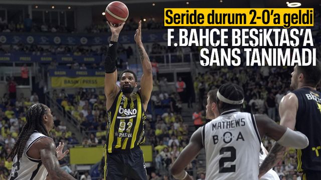 Fenerbahçe, Beşiktaş karşısında galip: Seride durum 2-0