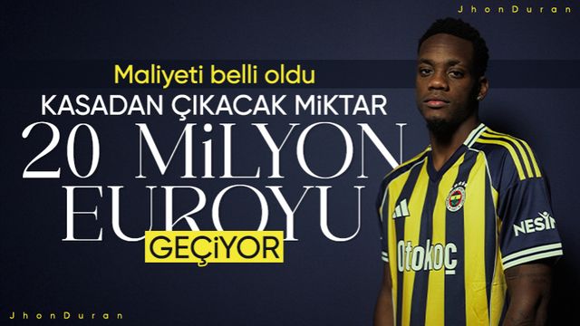 Jhon Duran'ın Fenerbahçe'ye maliyeti