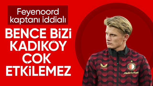 Sem Steijn: Kadıköy'den çok etkilenmeyeceğiz