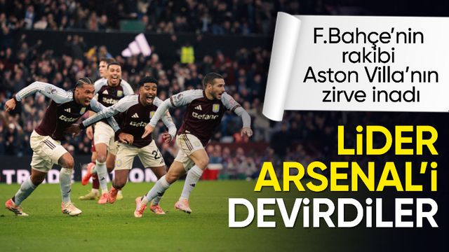 Aston Villa, Arsenal'i devirdi!
