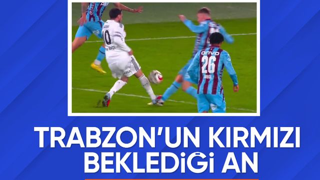 Trabzonspor'un Beşiktaş maçında kırmızı kart beklentisi