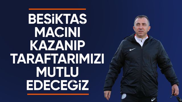 Recep Uçar, Beşiktaş maçı öncesi değerlendirmede bulundu