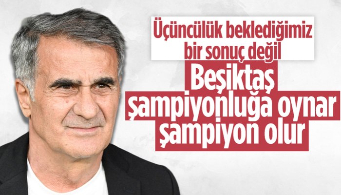 Şenol Güneş: Üçüncülük, beklediğimiz bir sonuç değil