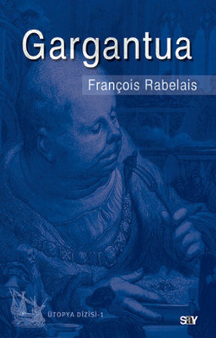 François Rabelais'in en önemli kitabı: Gargantua