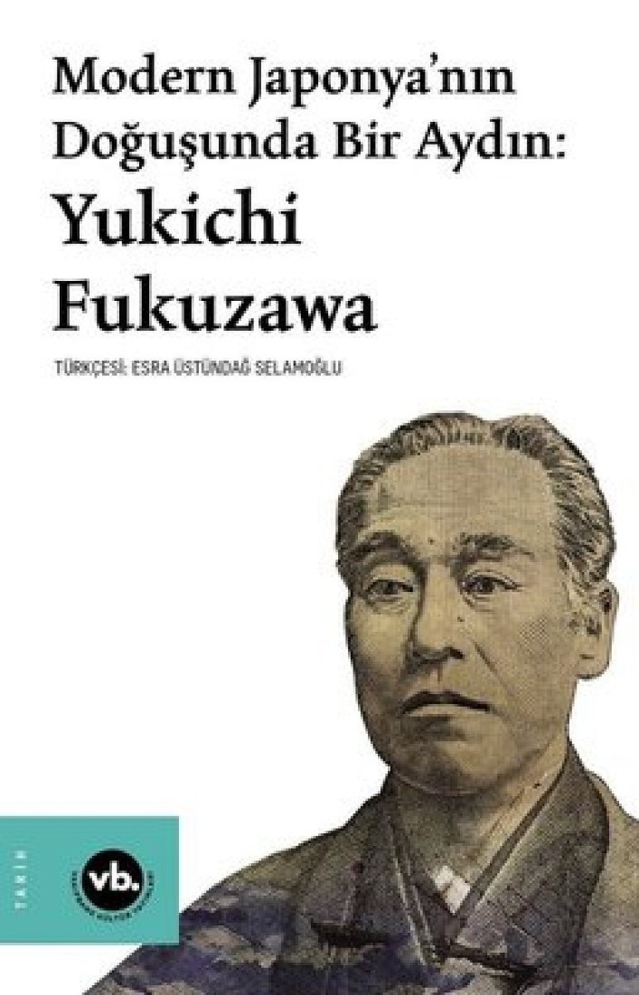 Japonya’nın entelektüel eğitimcisi Yukichi Fukuzawa'yı anlatan kitap