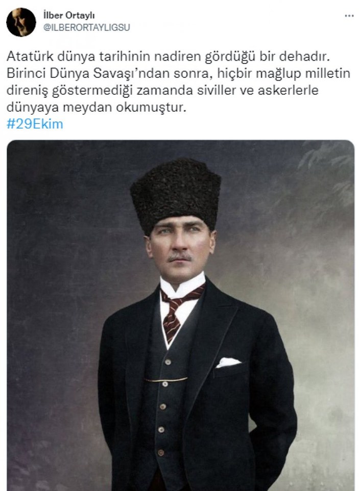 İlber Ortaylı, Cumhuriyet Bayramı'nın yıl dönümünde Atatürk'ü paylaştı