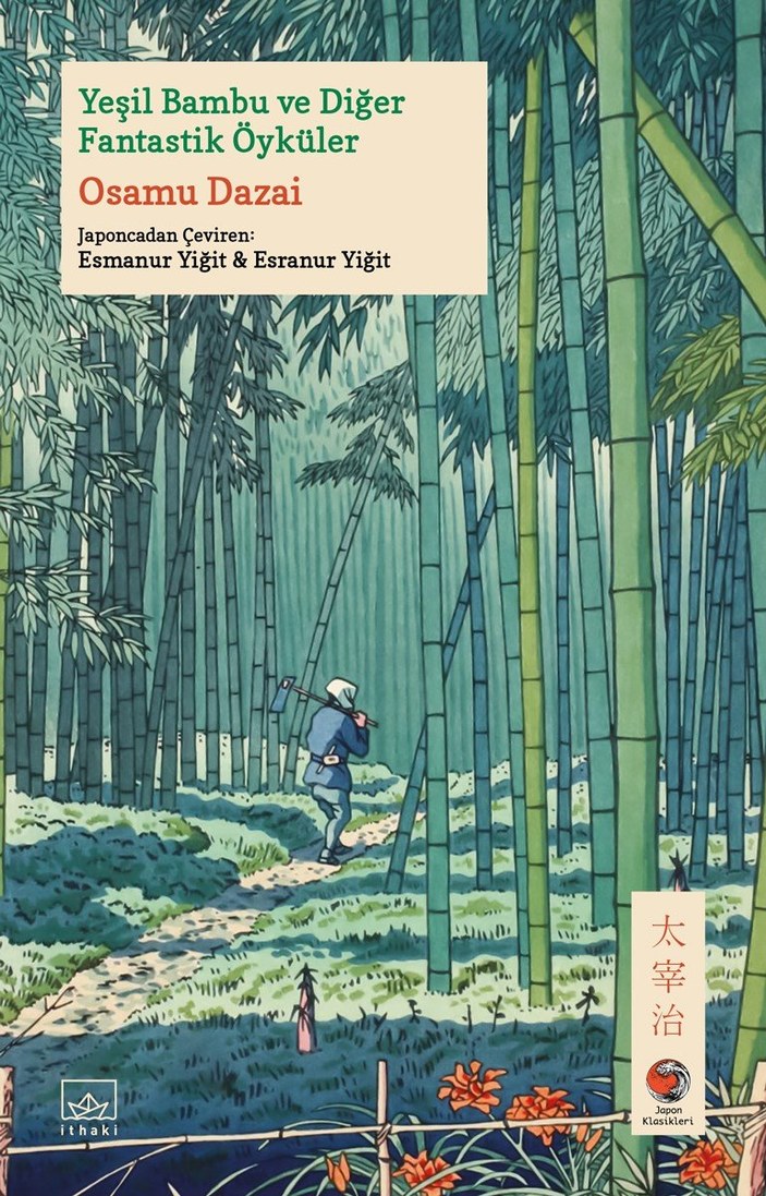 Osamu Dazai'nin Yeşil Bambu ve Diğer Fantastik Öyküler kitabı