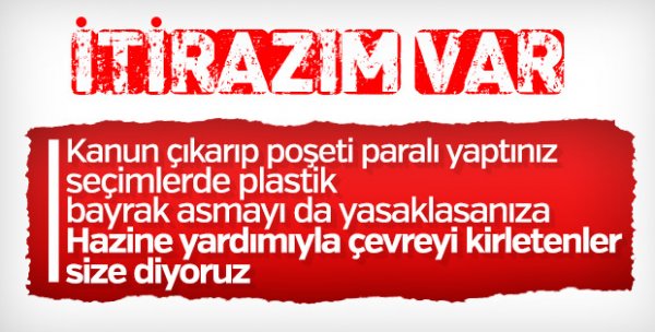 Başkan Erdoğan'dan partilerin plastik bayrak asmasına tepki