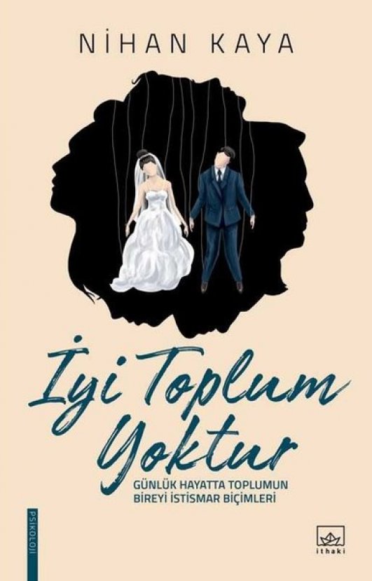 Nihan Kaya ile yeni kitabı “İyi Toplum Yoktur”u konuştuk Nihan Kaya ile yeni kitabı “İyi Toplum Yoktur”u konuştuk