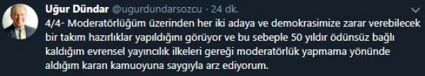 Uğur Dündar adayların moderatörlüğünden vazgeçti
