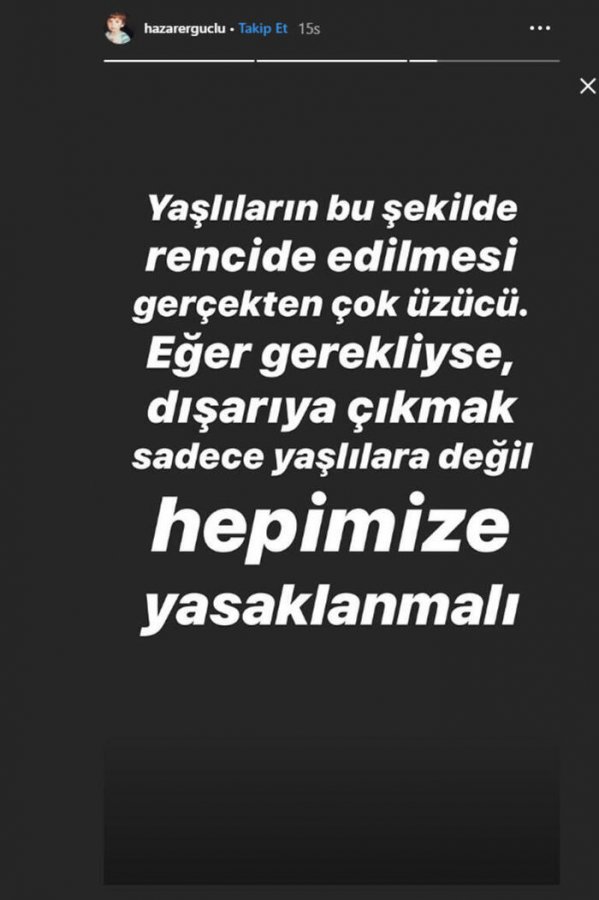 Hazar Ergüçlü: Yaşlılar rencide oldu