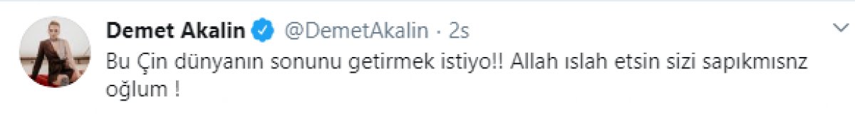 Demet Akalın Çinlilere ateş püskürdü