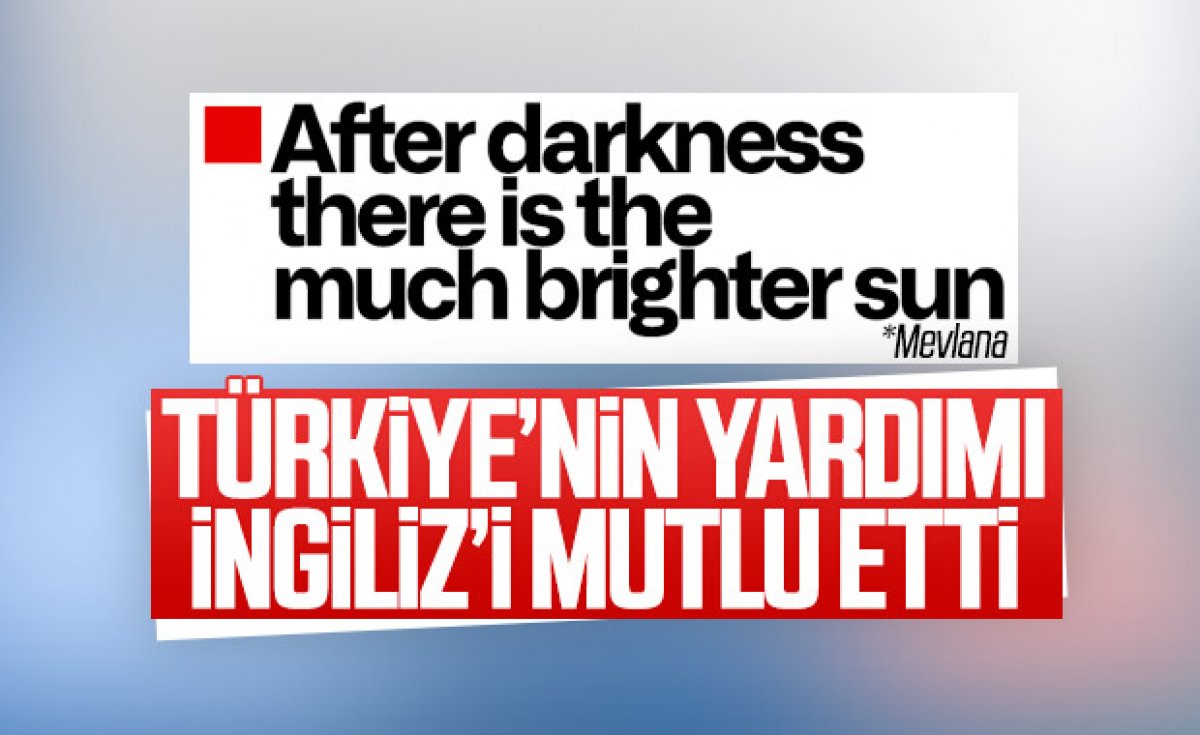 İngiltere'den Türkiye'ye teşekkür: Osmanlı gibisiniz