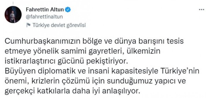 Fahrettin Altun: Cumhurbaşkanımızın gayretleri, ülkemizin istikrarlaştırıcı gücünü pekiştiriyor -2