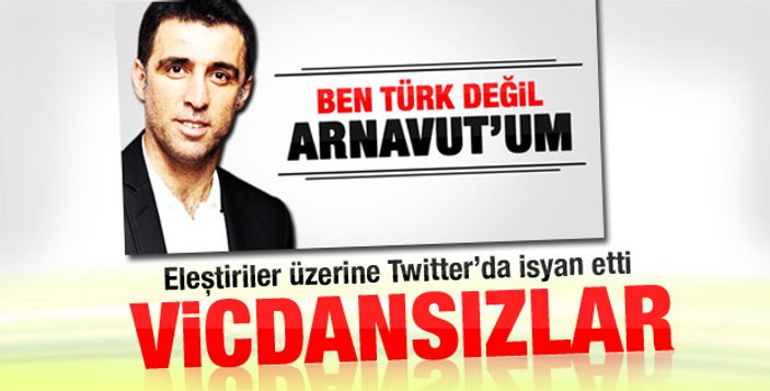 Hakan Şükür: Netice itibariyle ben bir Türk'üm
