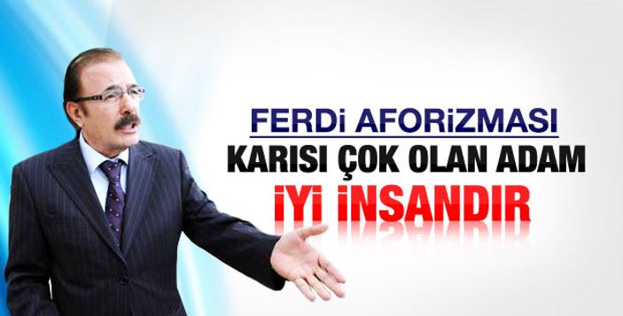 Ferdi Tayfur: Kadınlar kutsaldır