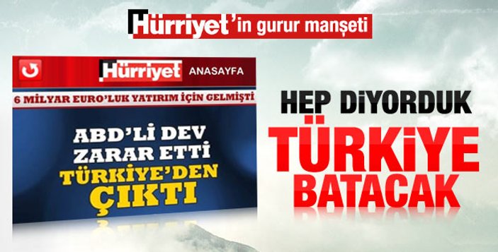 Hürriyet'in Türkiye batıyor haberleri