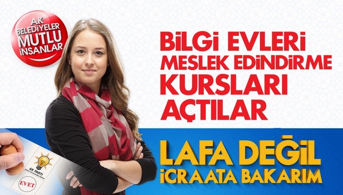 AK Parti'nin seçim reklamlarında hizmet vurgusu