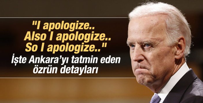Joe Biden: Erdoğan'dan özür dilemedim