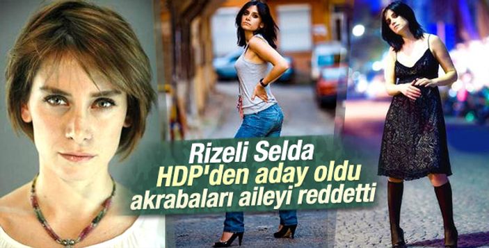 HDP adayı Rizeli Selda'nın babası konuştu