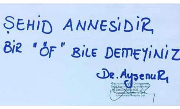 Doktordan şehit annesi için not: Öf bile demeyin