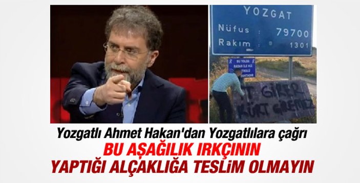 Yozgatlılar'dan Ahmet Hakan'a cevap