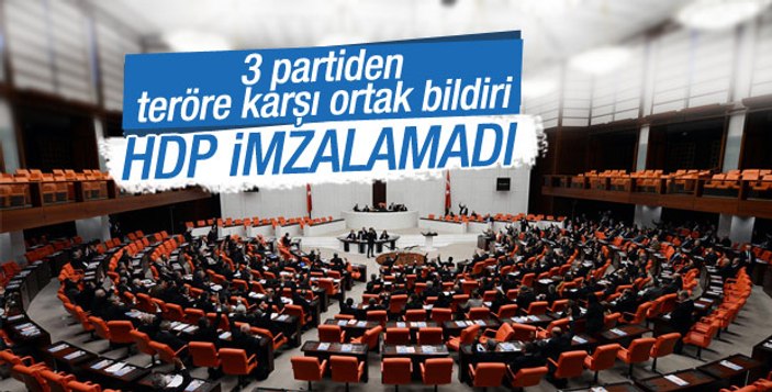 HDP teröre karşı ortak bildiriye imza atmadı