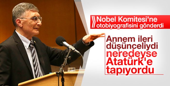 Aziz Sancar: Nobel dahil her şeyimi ülkem için veririm