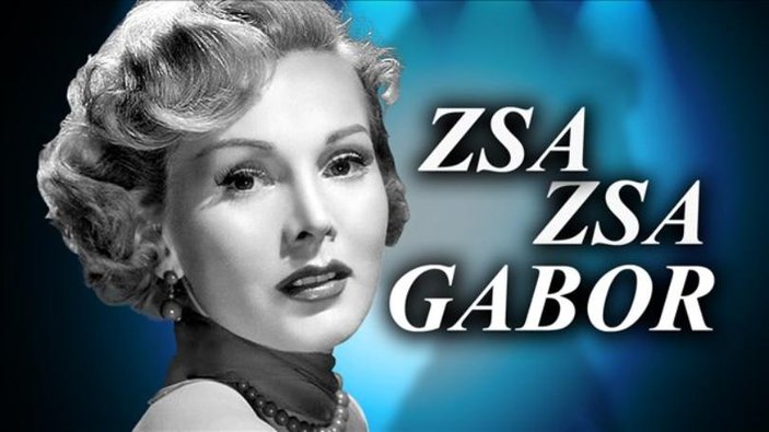Zsa Zsa Gabor 99 yaşında hayatını kaybetti