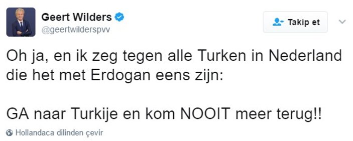 Hollandalı ırkçı liderden 'Türkiye'ye gidin' paylaşımı
