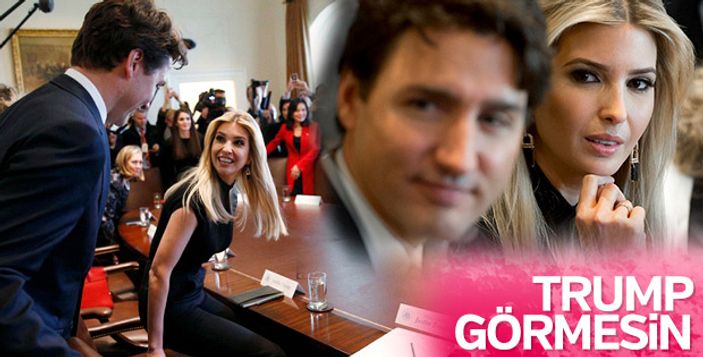 Ivanka Trump Trudeau ile buluştu