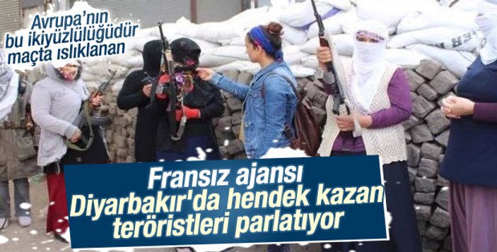Fransızlar PKK güzellemesi yapıyor