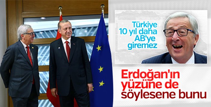 Juncker: Erdoğan'a diz çökmeyeceğiz