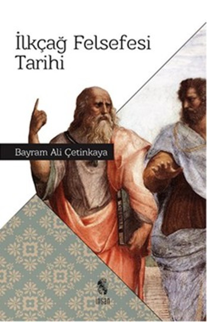 Bayram Ali Çetinkaya’nın İlk Çağ Felsefesi Tarihi kitabı