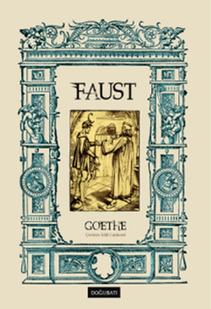 Johann Wolfgang Goethe’nin klasiği: Faust