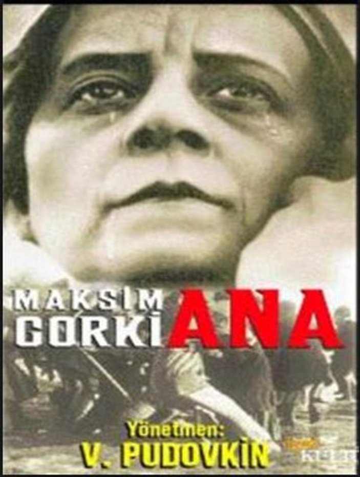 Maksim Gorki’nin ünlü romanı: Ana