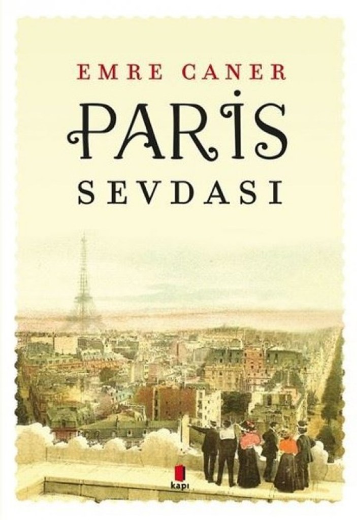 Emre Caner'den Türk modernleşme kitabı: 'Paris Sevdası'
