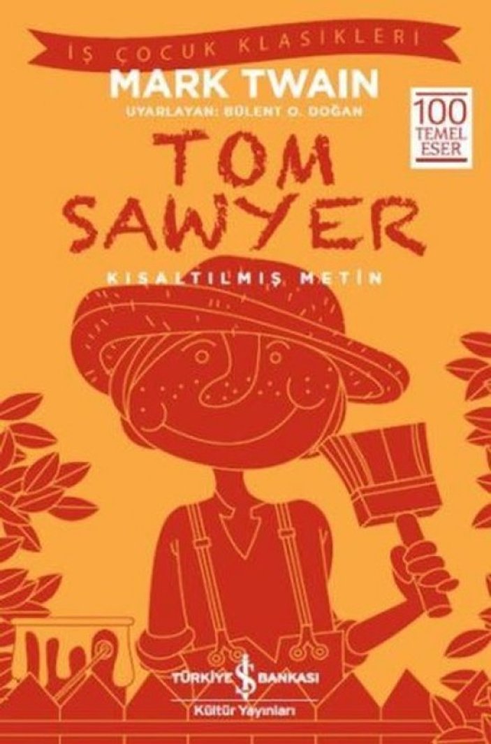 Çocuk yanımızın kitabı: Tom Sawyer
