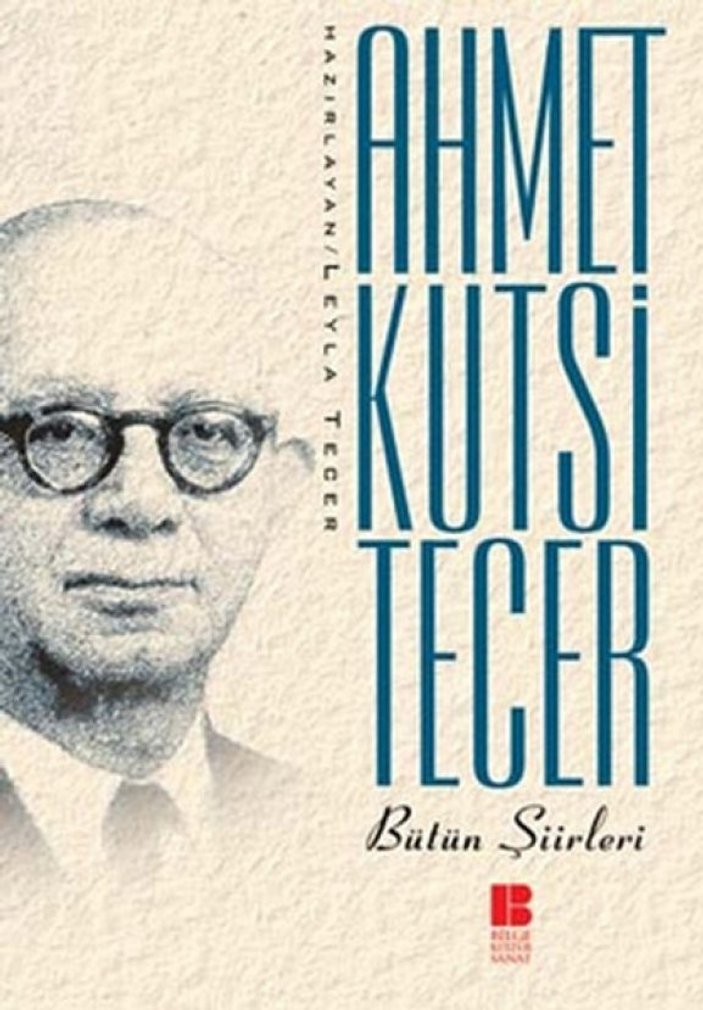 Ahmet Kutsi Tecer'i şiirleriyle anıyoruz 