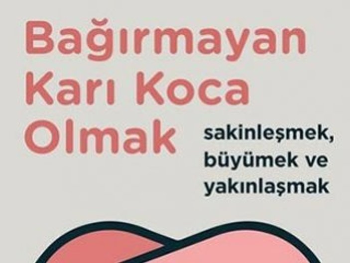 Bağırmayan Karı Koca Olmak 