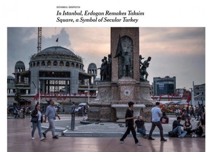 NYT'nin Taksim Camii hazımsızlığı