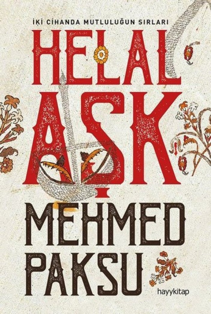Mehmed Paksu ile yeni kitabı Helal Aşk’ı konuştuk 