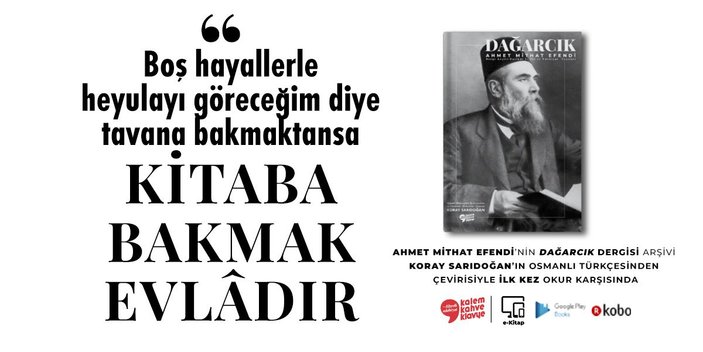 Ahmet Mithat Efendi'nin Dağarcık yazıları ilk kez günümüz Türkçesinde 