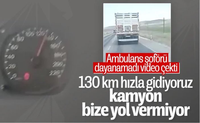 Ambulansa yol vermeyen kamyon şoförüne, 3 bin lira ceza