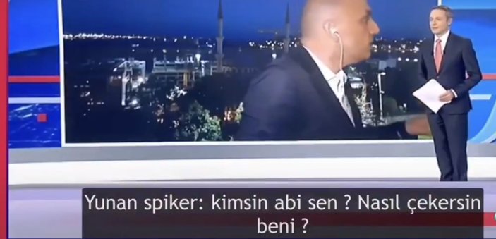 Yunan muhabir, bir anda Türkçe konuşmaya başladı